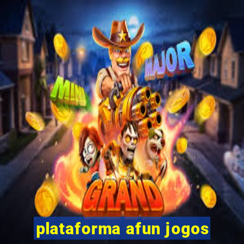 plataforma afun jogos